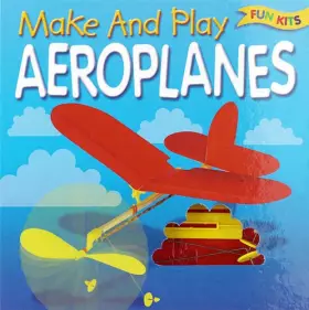 Couverture du produit · Make and Play Aeroplanes