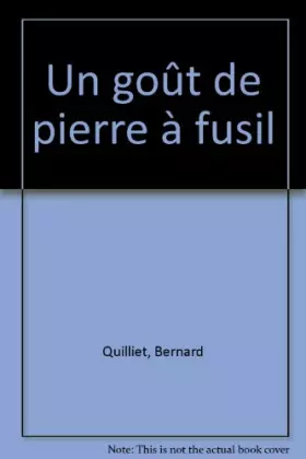 Couverture du produit · Un goût de pierre à fusil