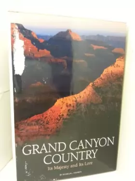 Couverture du produit · Grand Canyon Country: Its Majesty and Its Lore