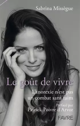 Couverture du produit · Le goût de vivre - L'anorexie n'est pas un combat sans faim
