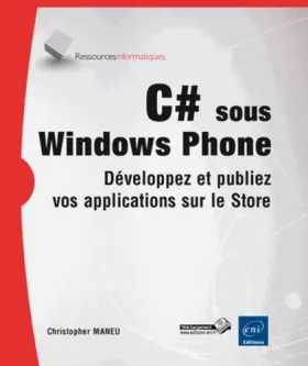 Couverture du produit · C sous Windows Phone - Développez et publiez vos applications sur le Store