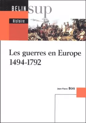 Couverture du produit · Les guerres en Europe (1494-1792)