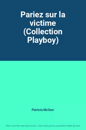Couverture du produit · Pariez sur la victime (Collection Playboy)