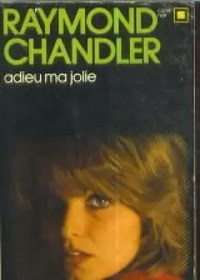 Couverture du produit · Adieu, ma jolie (une enquete du prive philip marlowe)