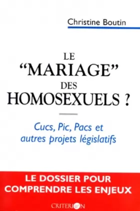 Couverture du produit · Le "mariage" des homosexuels? : CUCS, PIC, PACS et autres projets législatifs