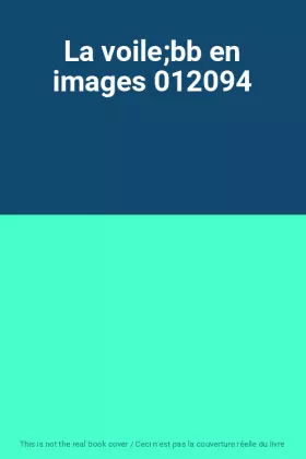 Couverture du produit · La voilebb en images 012094