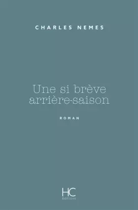 Couverture du produit · Une si brève arrière-saison