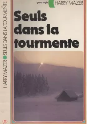 Couverture du produit · Seuls dans la tourmente