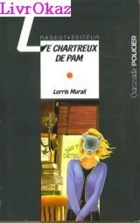 Couverture du produit · LE CHARTREUX DE PAM. Dan Martin enquête