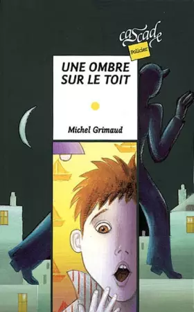 Couverture du produit · Une ombre sur le toit