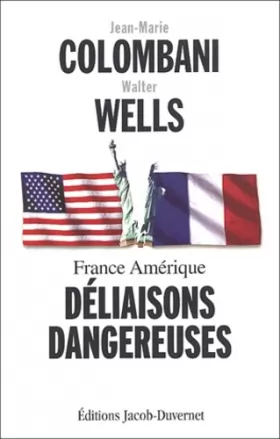 Couverture du produit · France Amérique : Déliaisons dangereuses