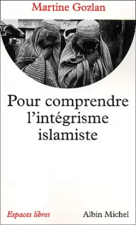 Couverture du produit · Pour comprendre l'intégrisme islamiste