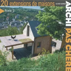 Couverture du produit · Archi pas chère : Tome 3, 20 Extensions de maisons