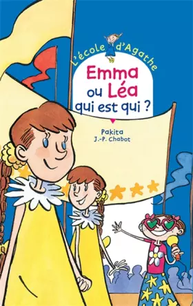 Couverture du produit · L'école d'Agathe, Tome 9 : Emma ou Léa, qui est qui?
