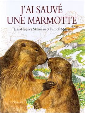 Couverture du produit · J'ai sauvé une marmotte