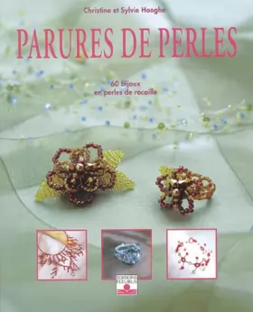 Couverture du produit · Parures de perles. 60 bijoux en perles de rocaille