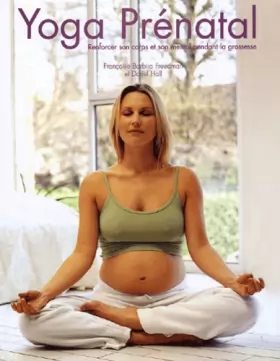 Couverture du produit · Yoga prénatal : Renforcer son corps et son mental pendant la grossesse