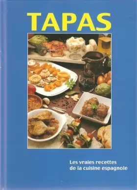 Couverture du produit · Tapas: Les Vraies Recettes de la Cuisine Espagnole