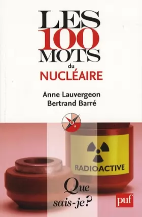 Couverture du produit · Les 100 mots du nucléaire