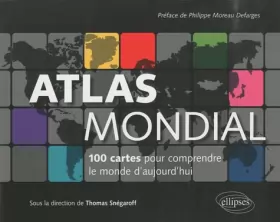 Couverture du produit · Atlas mondial 100 cartes pour comprendre le monde d'aujourd'hui