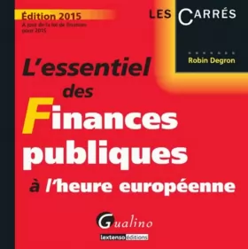 Couverture du produit · L'Essentiel des Finances publiques à l'heure européenne