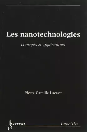 Couverture du produit · Les nanotechnologies: Concepts et applications