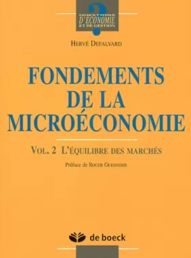 Couverture du produit · Fondements de la microéconomie. Volume 2, L'équilibre des marchés