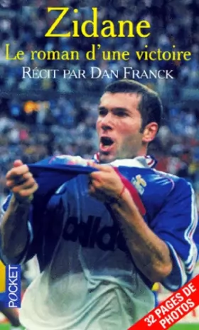 Couverture du produit · Zidane : le roman d'une victoire