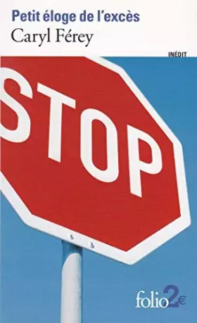 Couverture du produit · Petit Eloge de L Exces (Folio 2 Euros) (French Edition) by Caryl Ferey(2007-01-01)