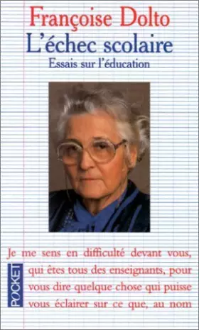 Couverture du produit · L'échec scolaire de Dolto, Françoise (1990) Broché