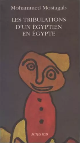 Couverture du produit · Les tribulations d'un Égyptien en Égypte : Récit
