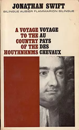 Couverture du produit · A voyage to the country of the houyhnhnms / Voyage au pays des chevaux. Chronologie, introduction et notes par Georges Lamoine.