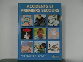 Couverture du produit · ACCIDENTS ET PREMIERS SECOURS