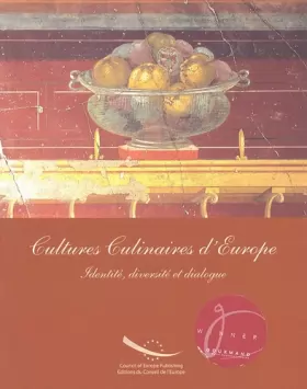 Couverture du produit · Cultures culinaires d'Europe Identité, diversité et dialogue