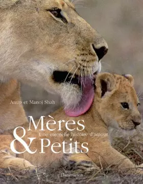 Couverture du produit · Mères & petits : Une éternelle histoire d'amour