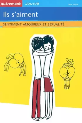 Couverture du produit · Ils s'aiment : Sentiment amoureux et sexualité