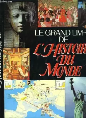 Couverture du produit · Le Grand livre de l'histoire du monde : Atlas historique