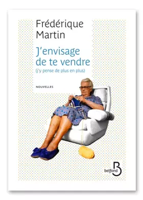 Couverture du produit · J'envisage de te vendre (j'y pense de plus en plus)