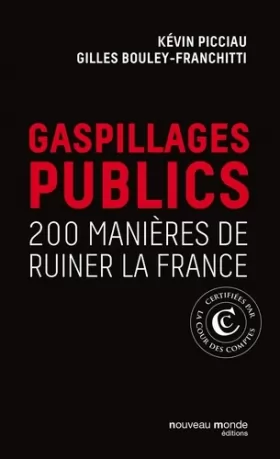 Couverture du produit · Gaspillages publics: 200 manières de ruiner la France