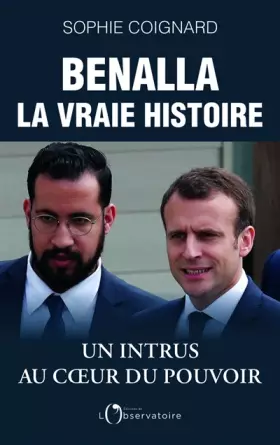 Couverture du produit · Benalla, la vraie histoire