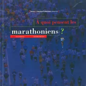 Couverture du produit · A quoi pensent le marathoniens ?