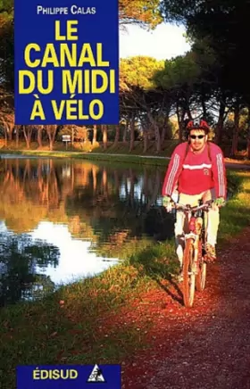 Couverture du produit · Le Canal du Midi à vélo