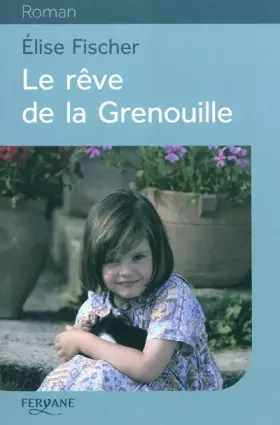 Couverture du produit · Le rêve de la Grenouille