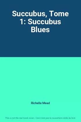Couverture du produit · Succubus, Tome 1: Succubus Blues