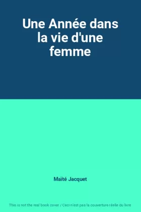 Couverture du produit · Une Année dans la vie d'une femme