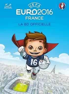 Couverture du produit · EURO 2016 - La BD officielle