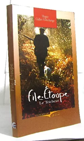 Couverture du produit · File-Etoupe : Le tricheur