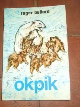 Couverture du produit · Okpik. Le Hibou des Neiges.
