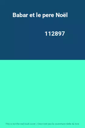 Couverture du produit · Babar et le pere Noël                                                                         112897