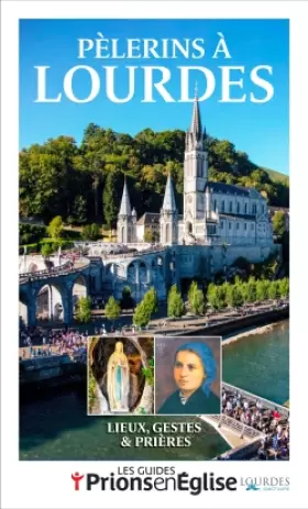 Couverture du produit · Pèlerins à Lourdes nouvelle édition